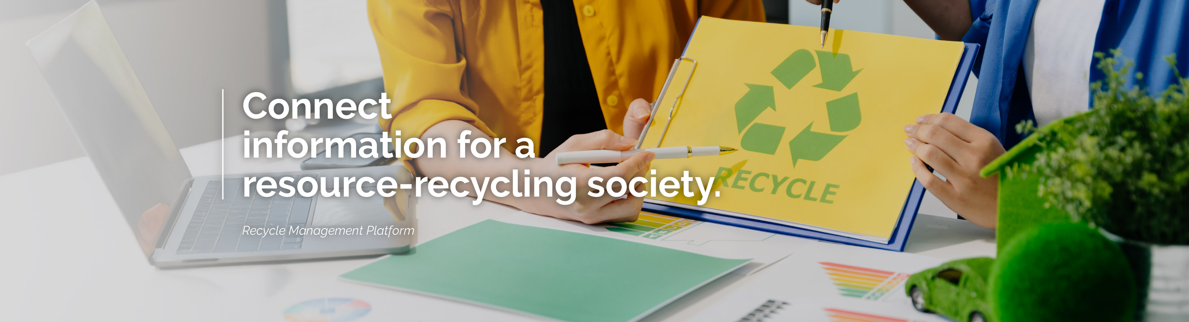 Connect information for a resource-recycling society.